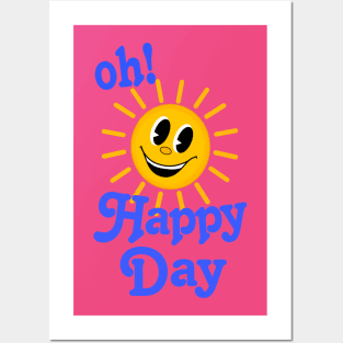 Oh Happy Day Smiling Sunshine Posters and Art